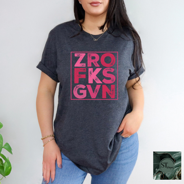 Zero fks given T-Shirt