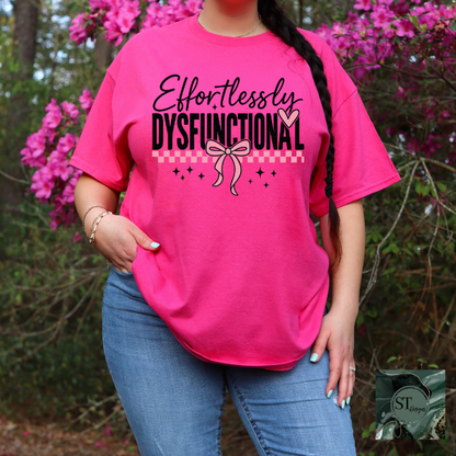 Effortlessly Dysfunctional Graphic T-Shirt