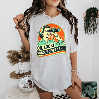 Oh look, nobody gives a sh*t T-Shirt